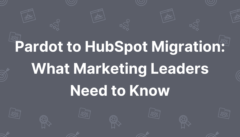 Coloured background with text Pardot to HubSpot Migration: What Marketing Leaders Need to Know