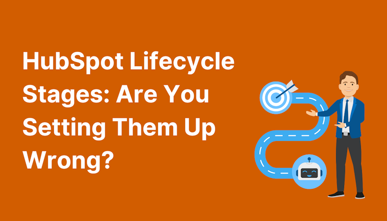 Coloured background with text HubSpot Lifecycle Stages: Are You Setting Them Up Wrong?