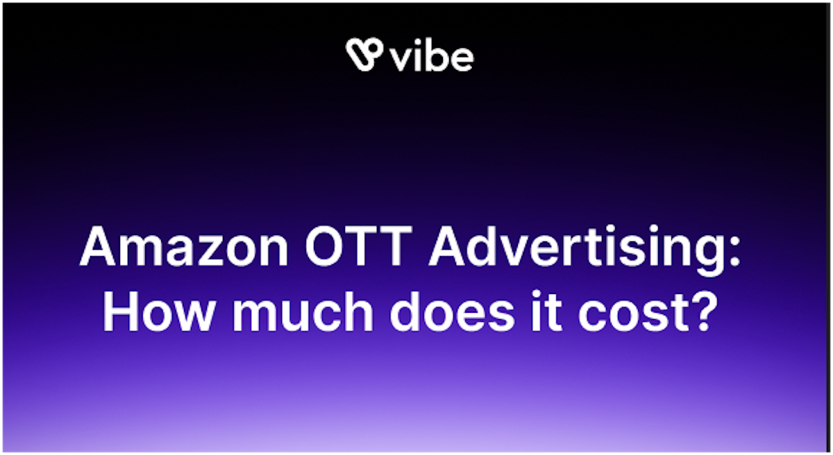 Amazon OTT Advertising: How much does it cost?