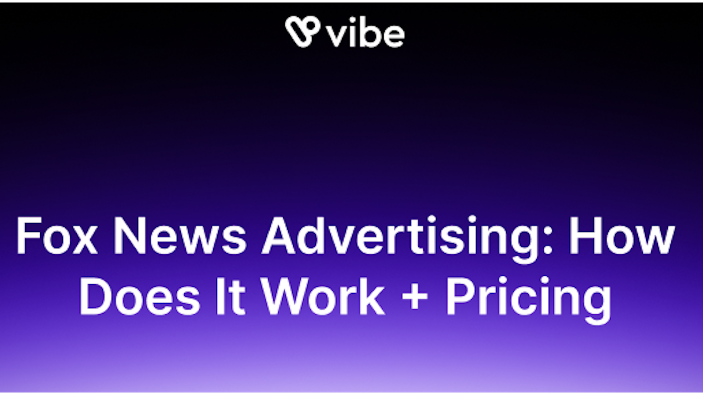 Fox News Advertising: How Does It Work + Pricing Fox News Advertising: How Does It Work + Pricing