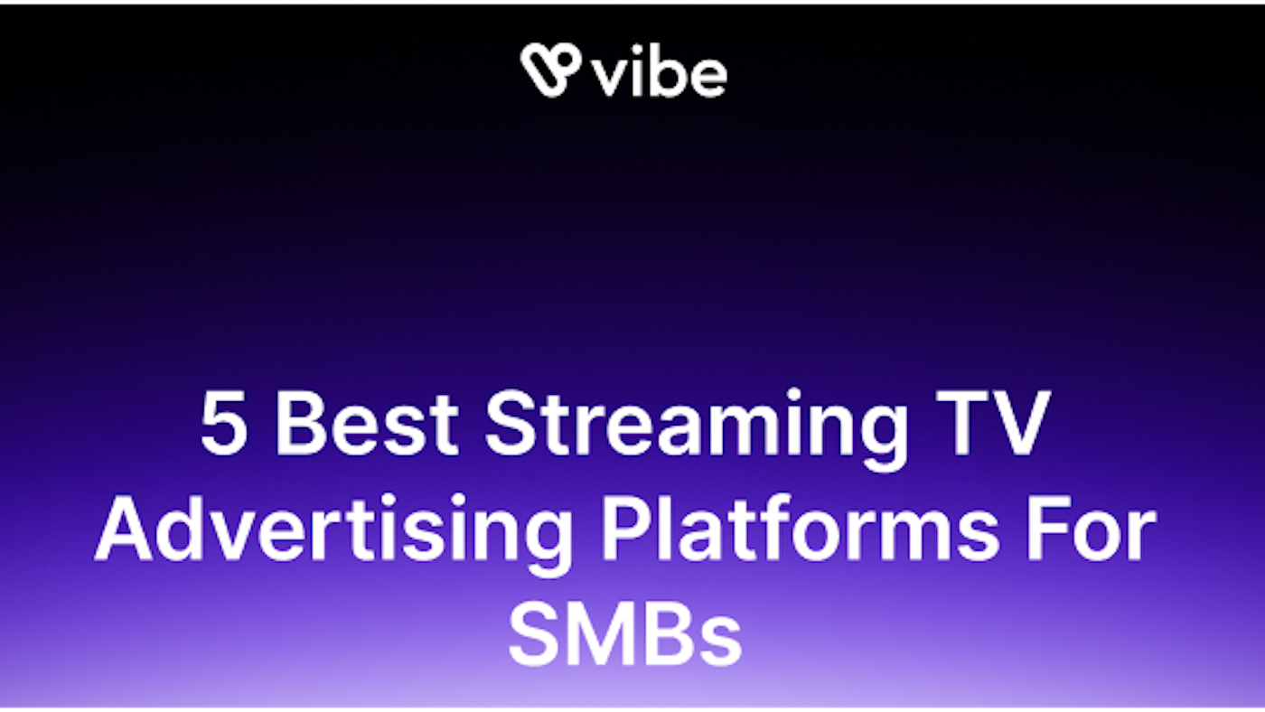 5 Best Streaming TV Advertising Platforms For SMBs 5 Best Streaming TV Advertising Platforms For SMBs