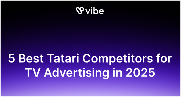5 Best Tatari Competitors for TV Advertising in 2025