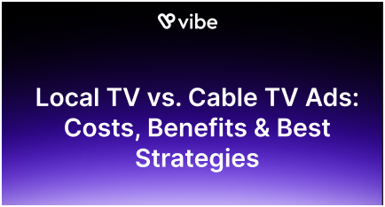 Local TV vs. Cable TV Ads: Costs, Benefits & Best Strategies