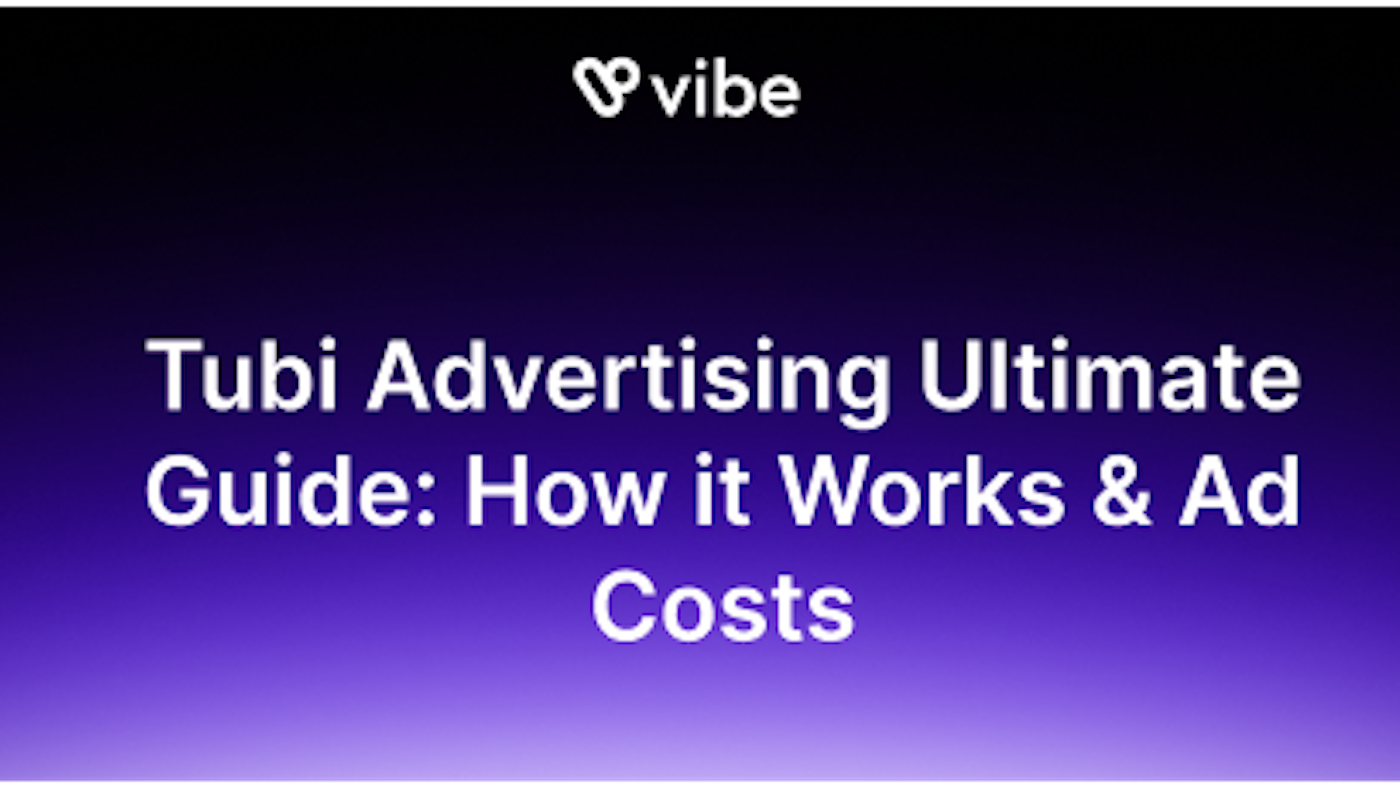 Tubi Advertising Ultimate Guide: How it Works & Ad Costs Tubi Advertising Ultimate Guide: How it Works & Ad Costs