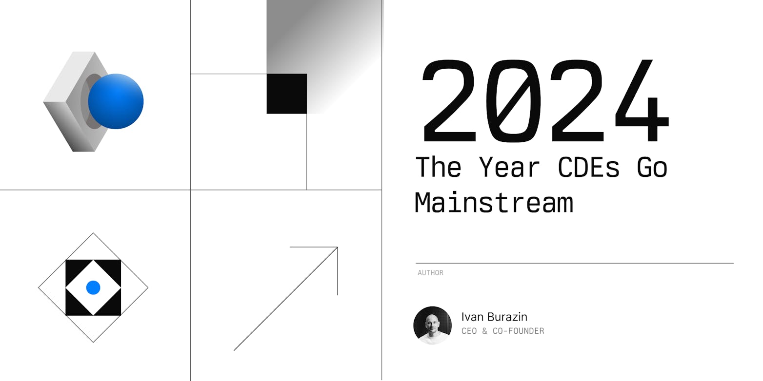 2024: The Year CDEs Go Mainstream