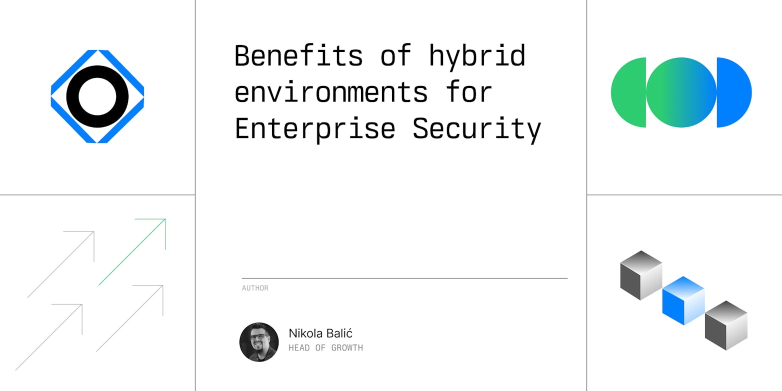 Benefits of hybrid environments for Enterprise Security