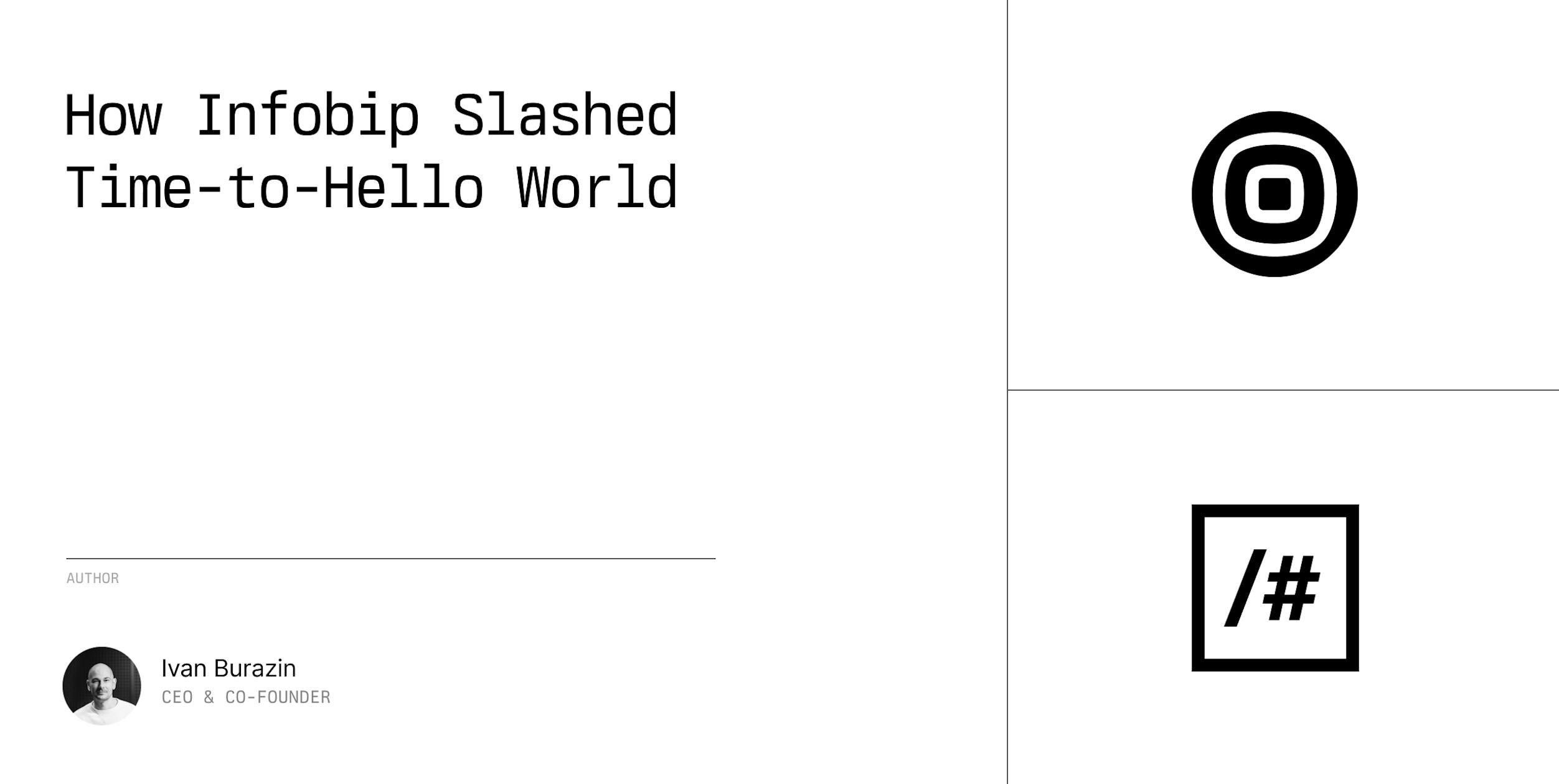 How Infobip Slashed Time-to-Hello World