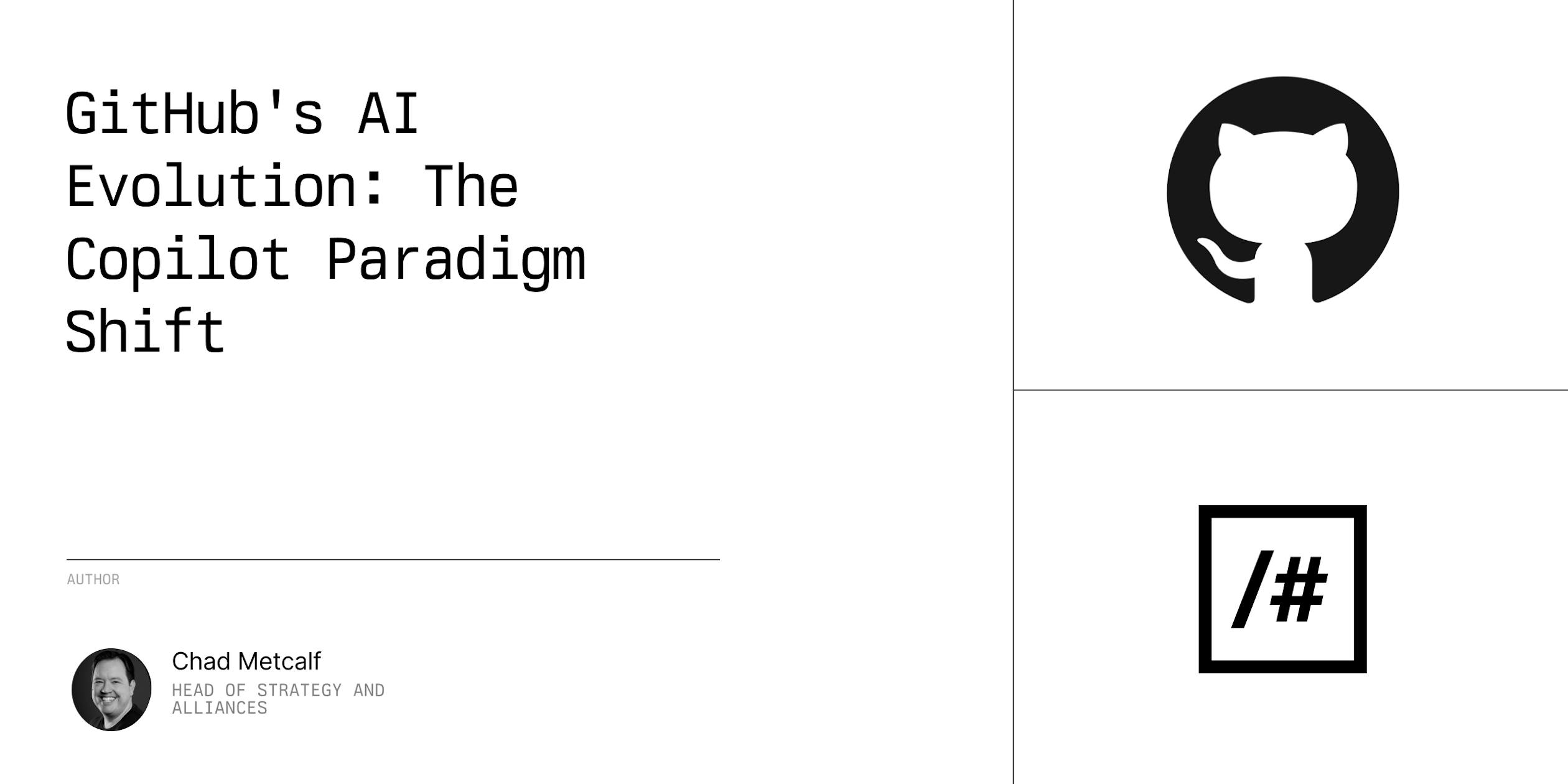 GitHub's AI Evolution: The Copilot Paradigm Shift