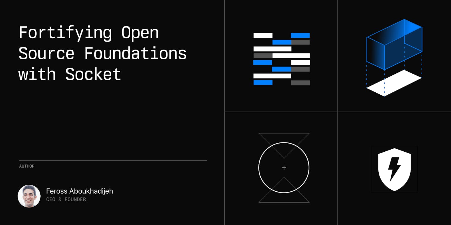 Fortifying Open Source Foundations with Socket