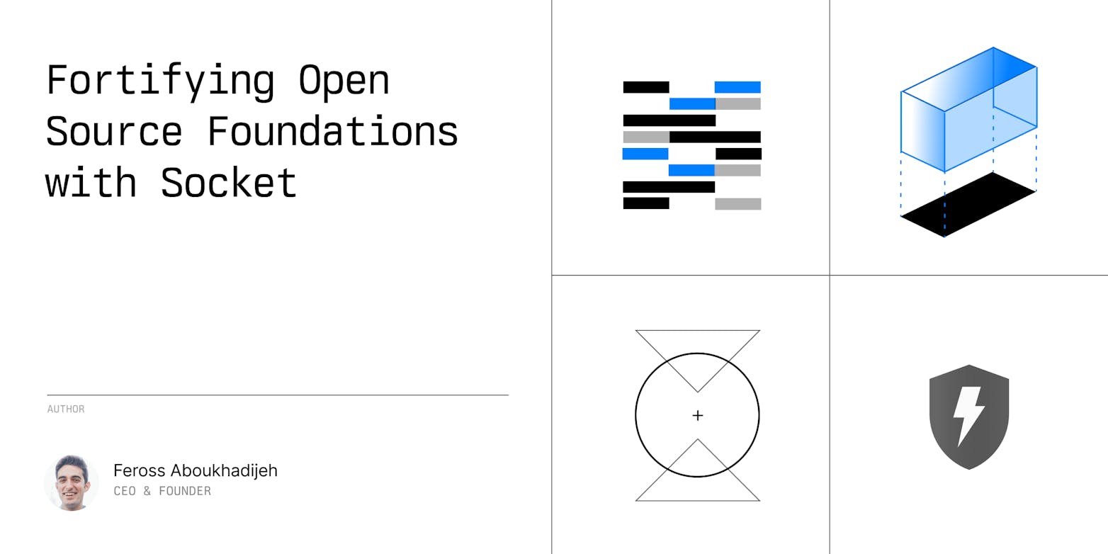 Fortifying Open Source Foundations with Socket