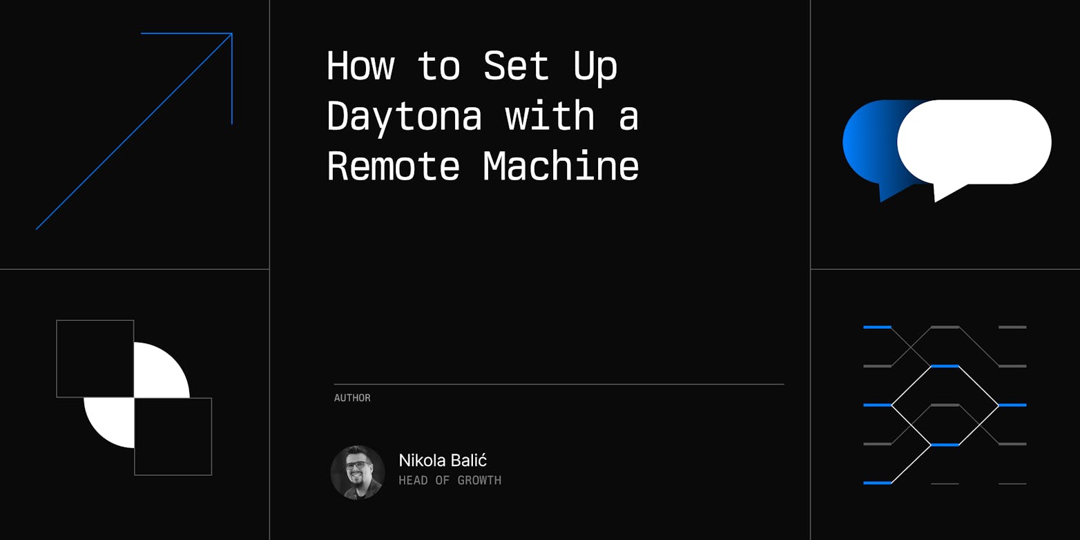 How to Set Up Daytona with a Remote Machine