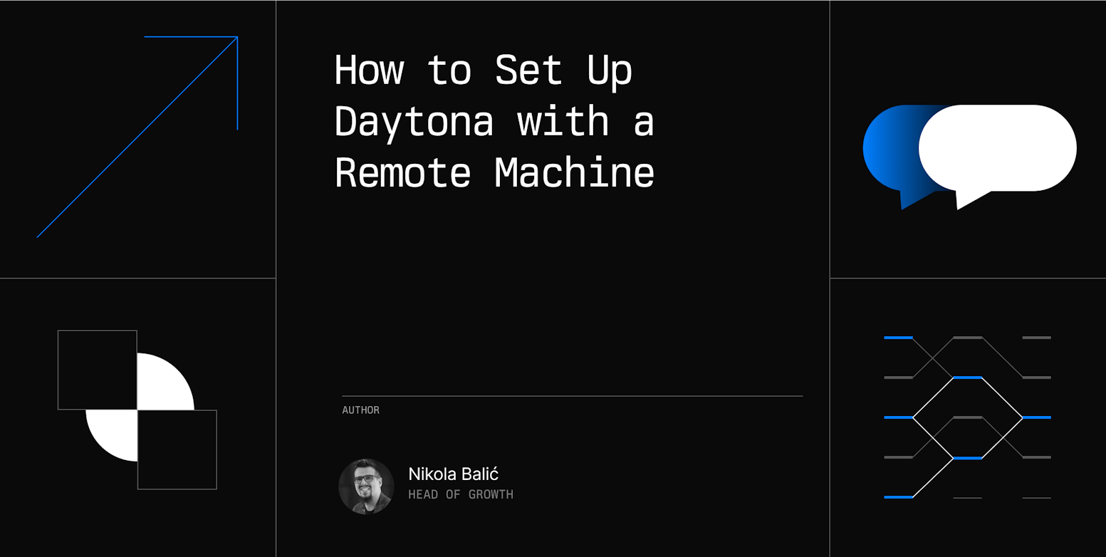 How to Set Up Daytona with a Remote Machine