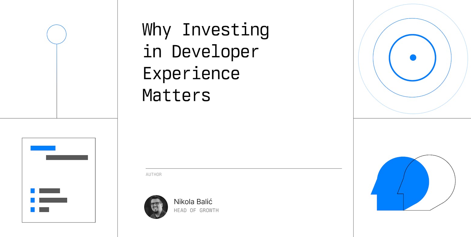 Why Investing in Developer Experience Matters
