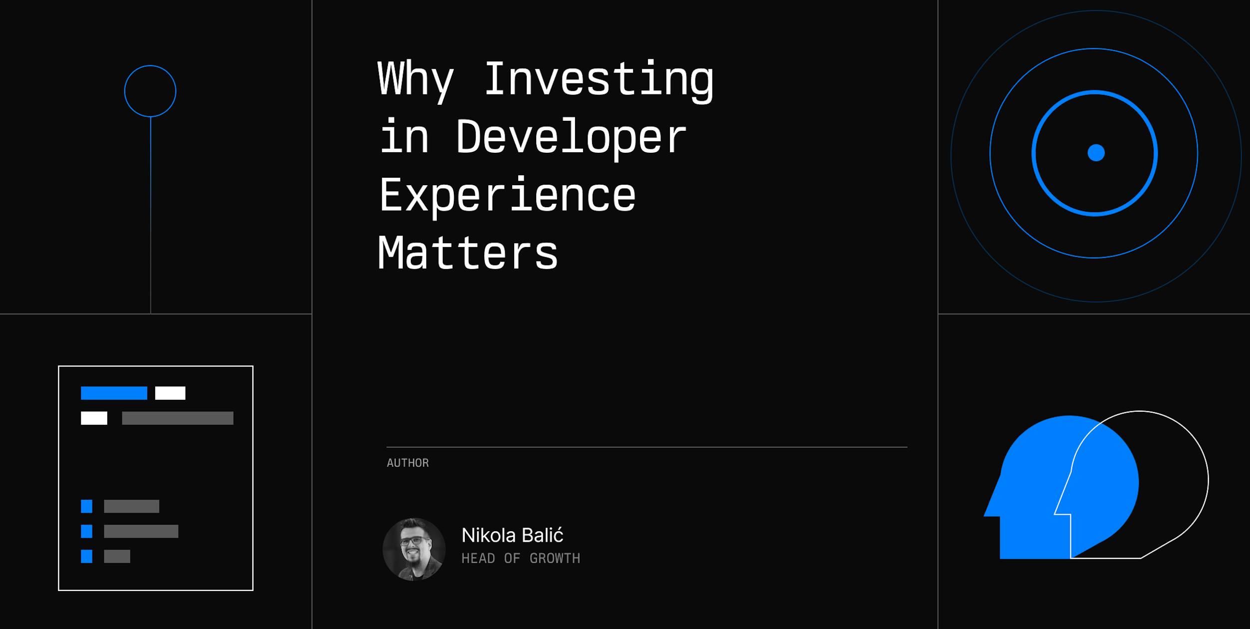 Why Investing in Developer Experience Matters