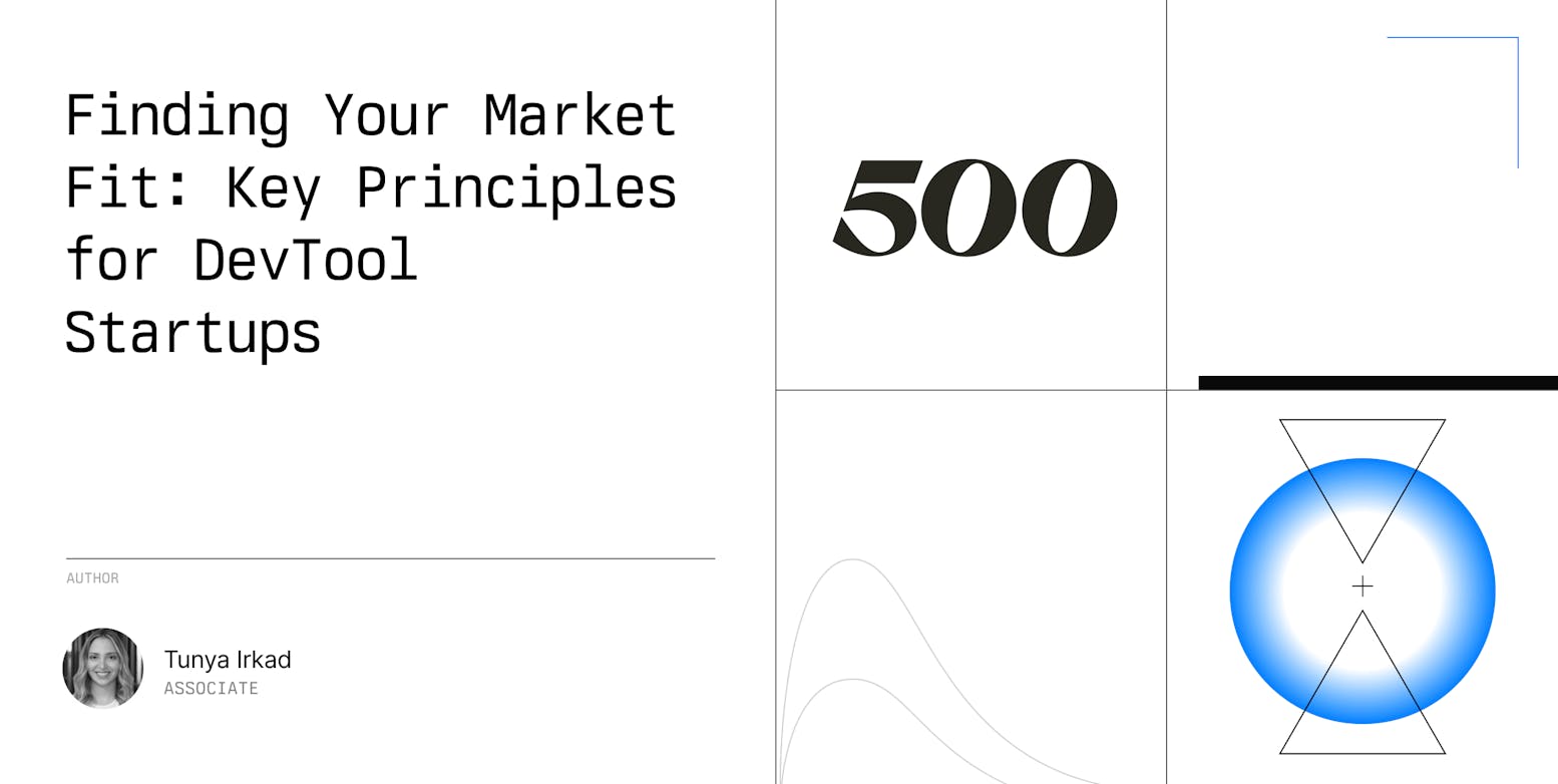 Finding Your Market Fit: Key Principles for DevTool Startups