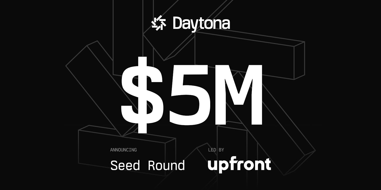 Daytona Secures $5M to Simplify Development Environments