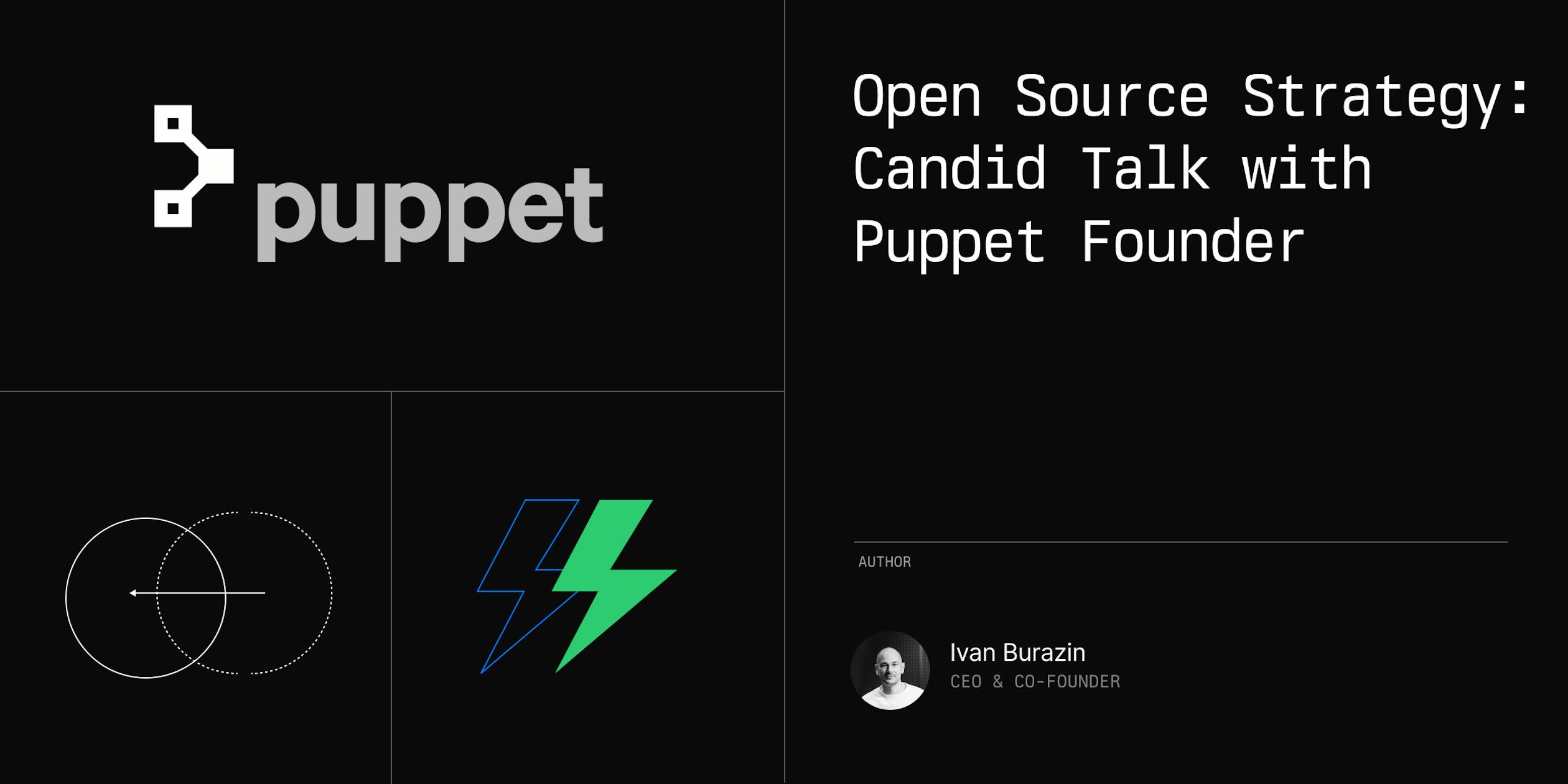 Open Source Talking Open Source Strategy: Candid Talk with Puppet Founder