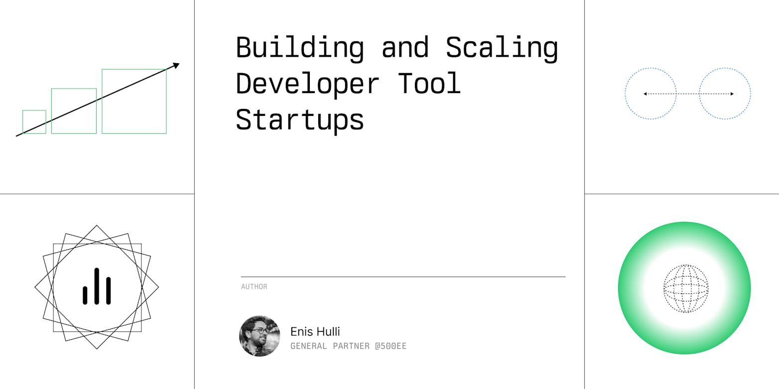 Building and Scaling Developer Tool Startups