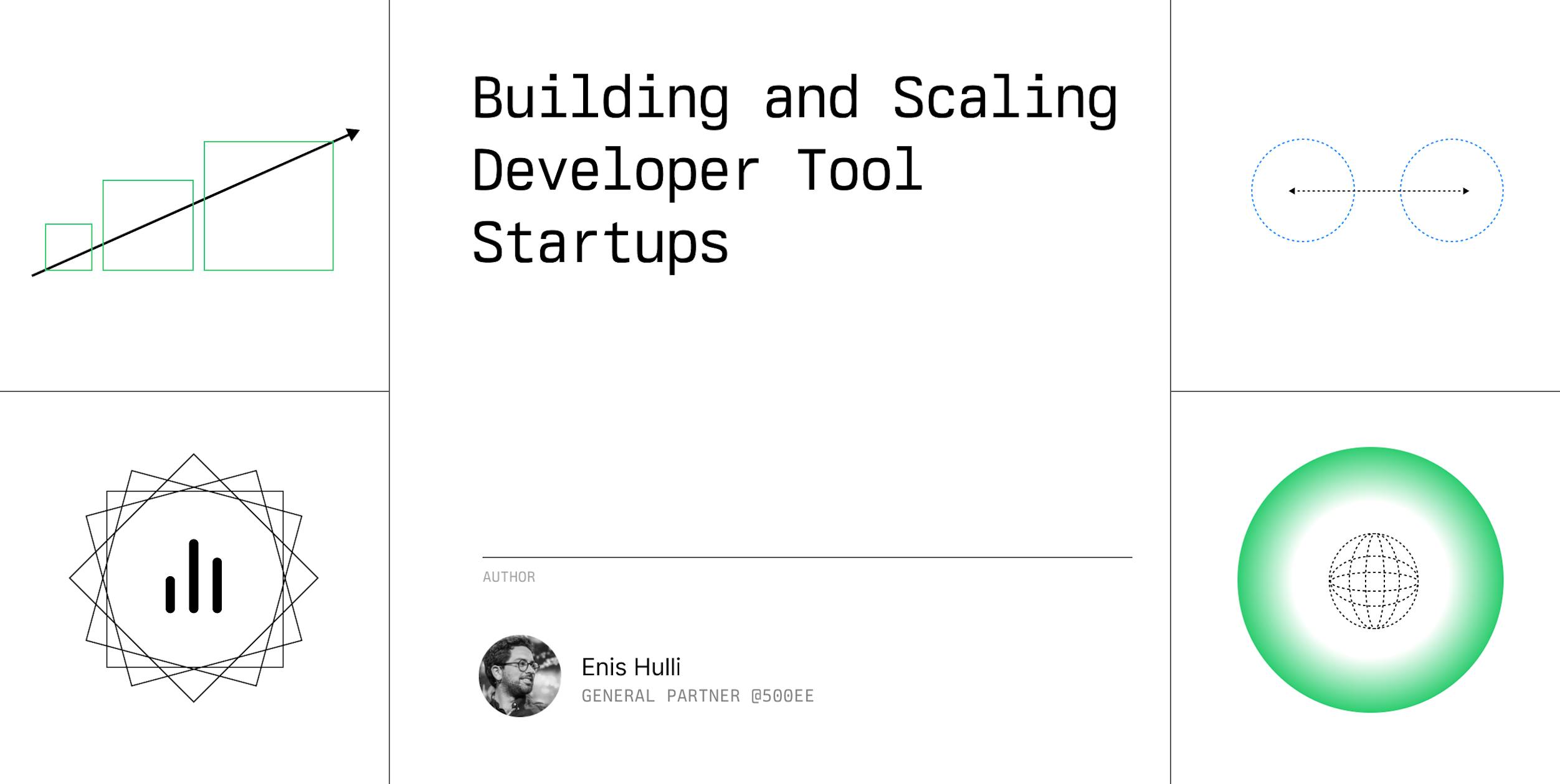 Building and Scaling Developer Tool Startups