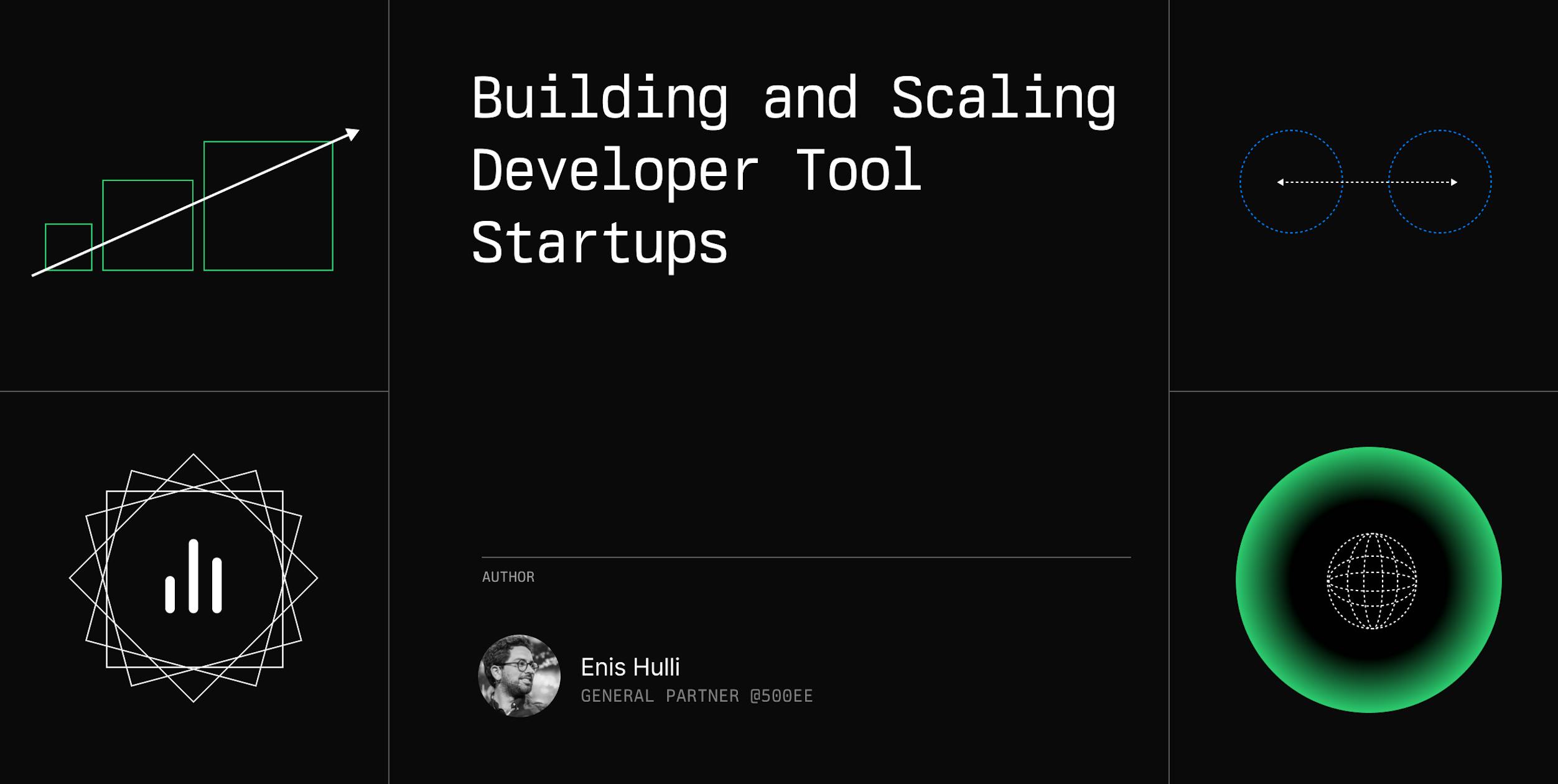 Building and Scaling Developer Tool Startups