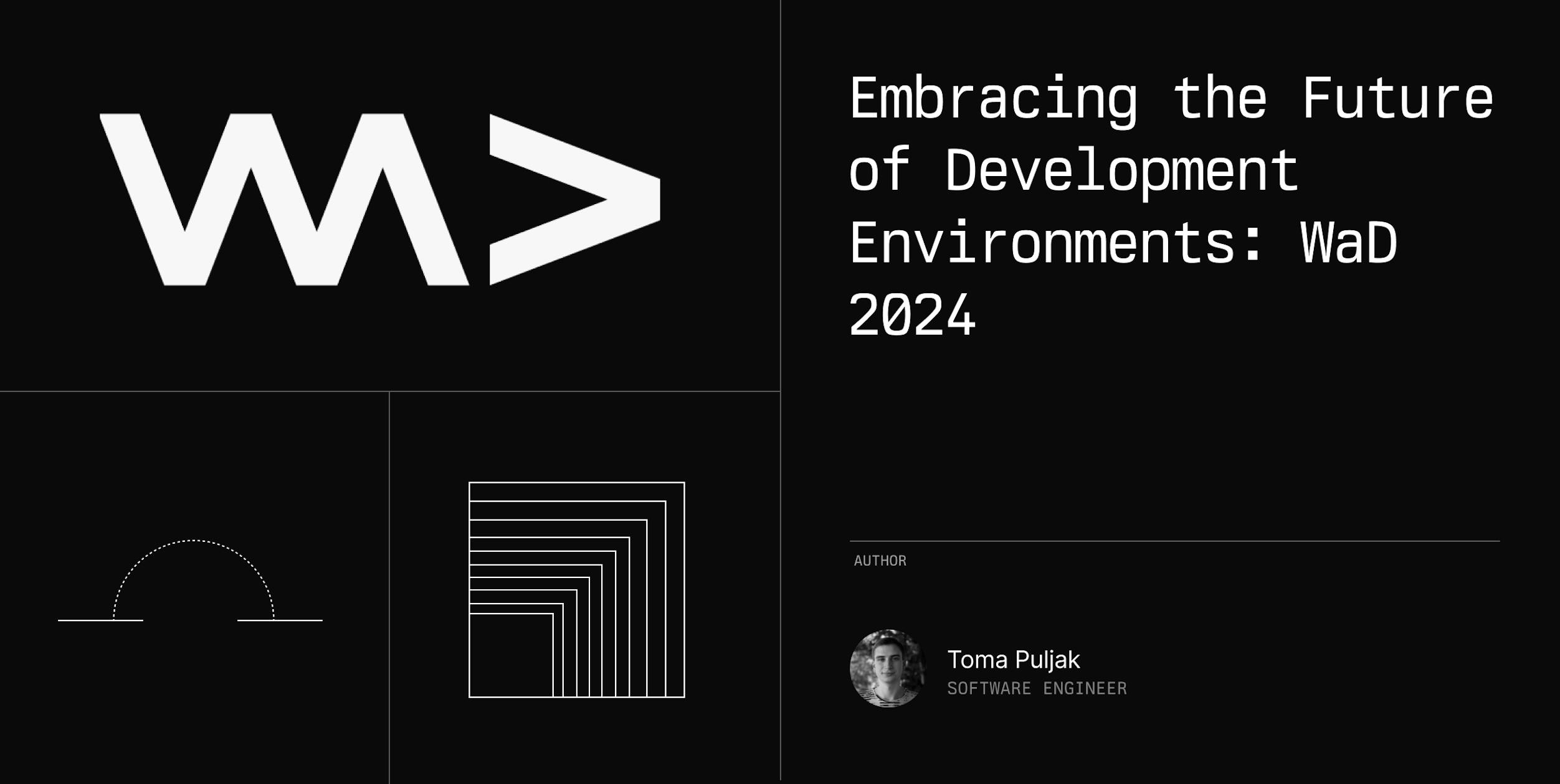 Embracing the Future of Development Environments: WaD 2024
