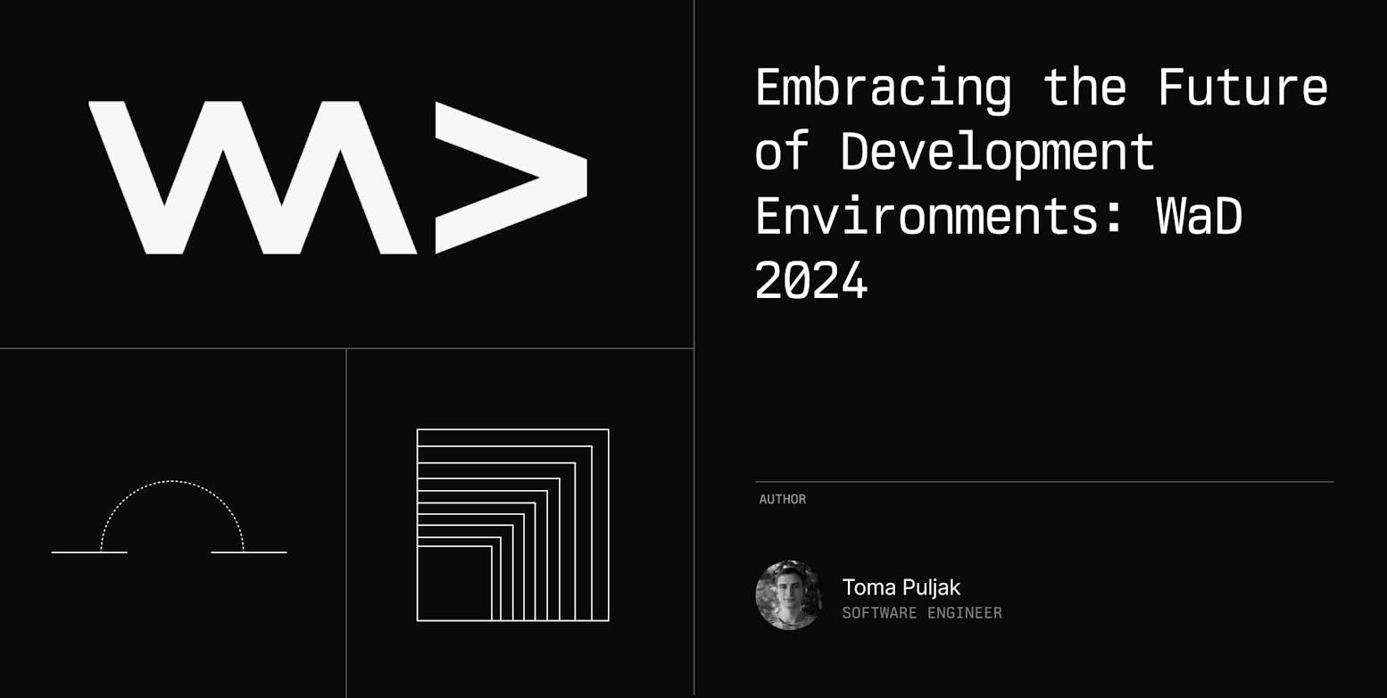 Embracing the Future of Development Environments: WaD 2024