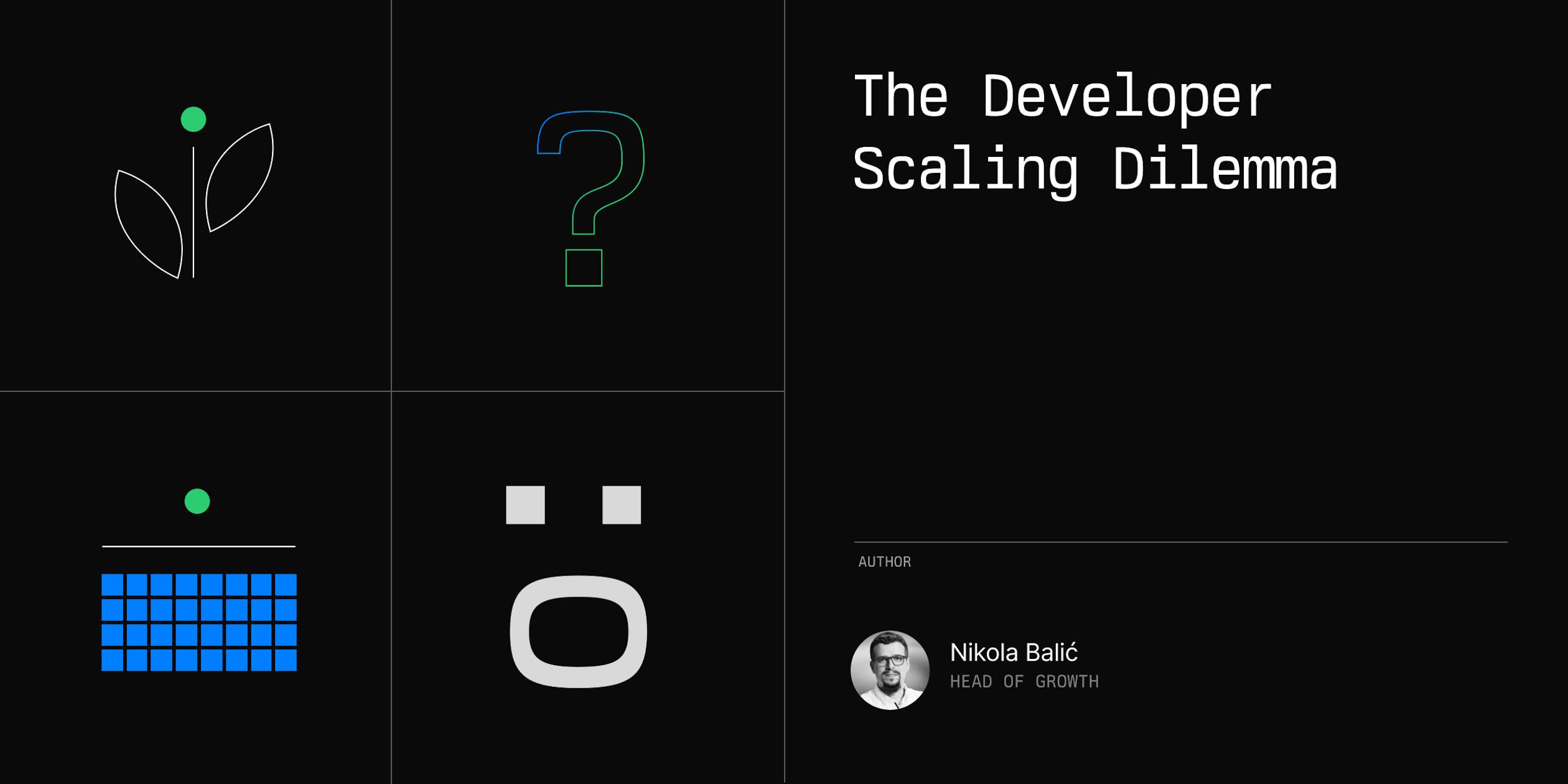The Developer Scaling Dilemma