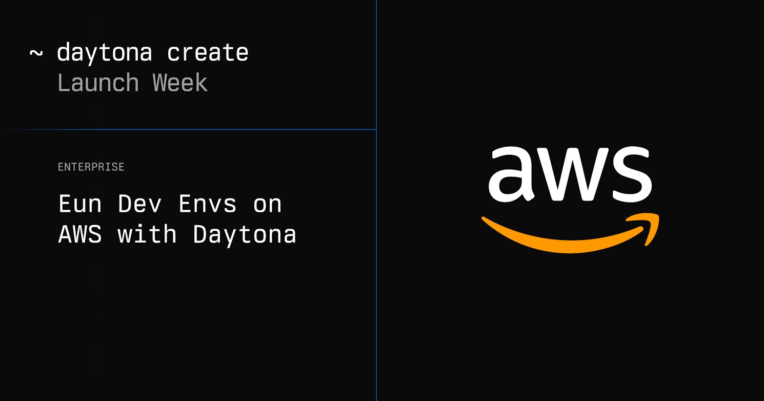 Unleash your Dev Environments on AWS with Daytona