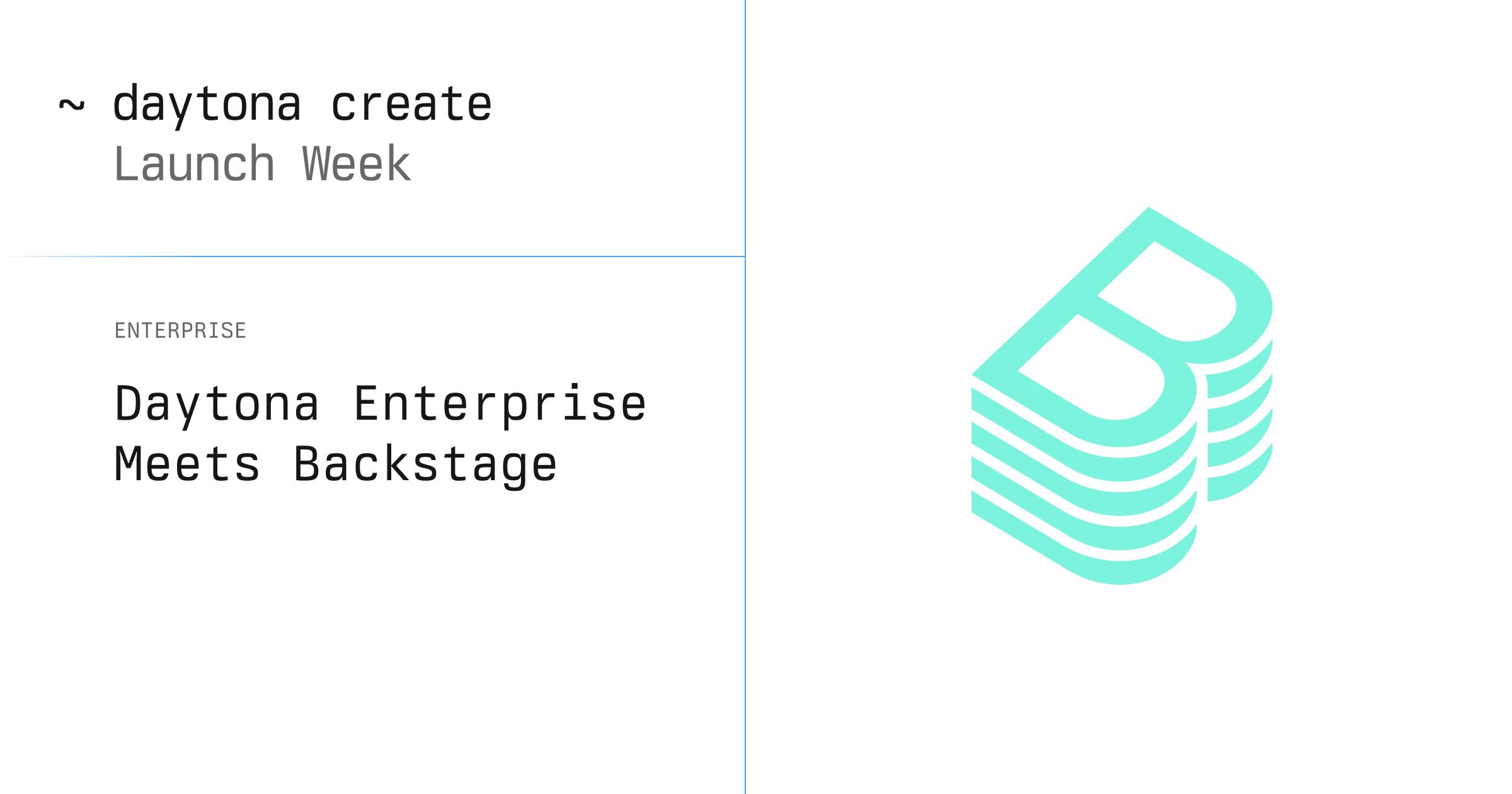 Daytona Enterprise Meets Backstage