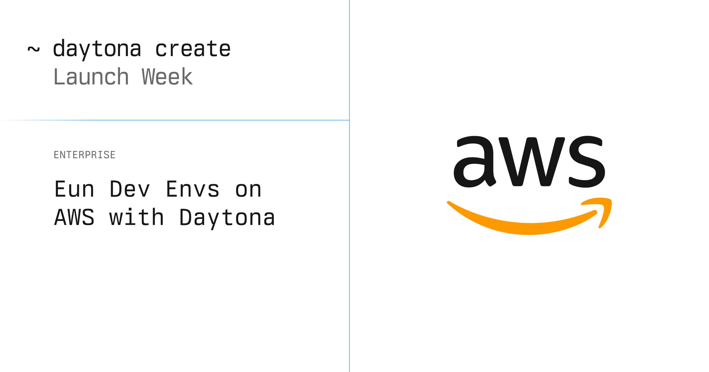 Unleash your Dev Environments on AWS with Daytona