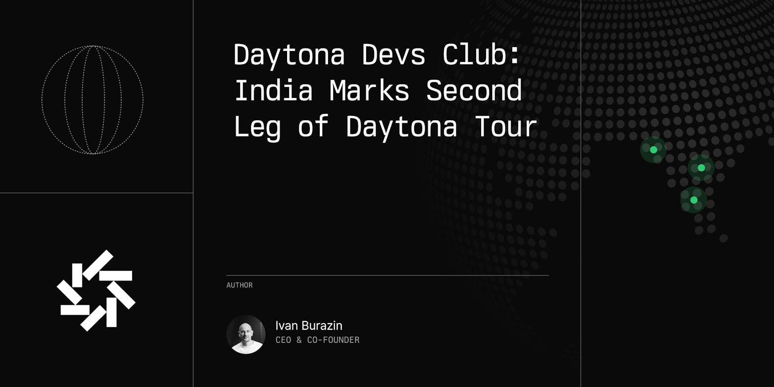 Daytona Devs Club: India Marks Second Leg of Daytona Tour