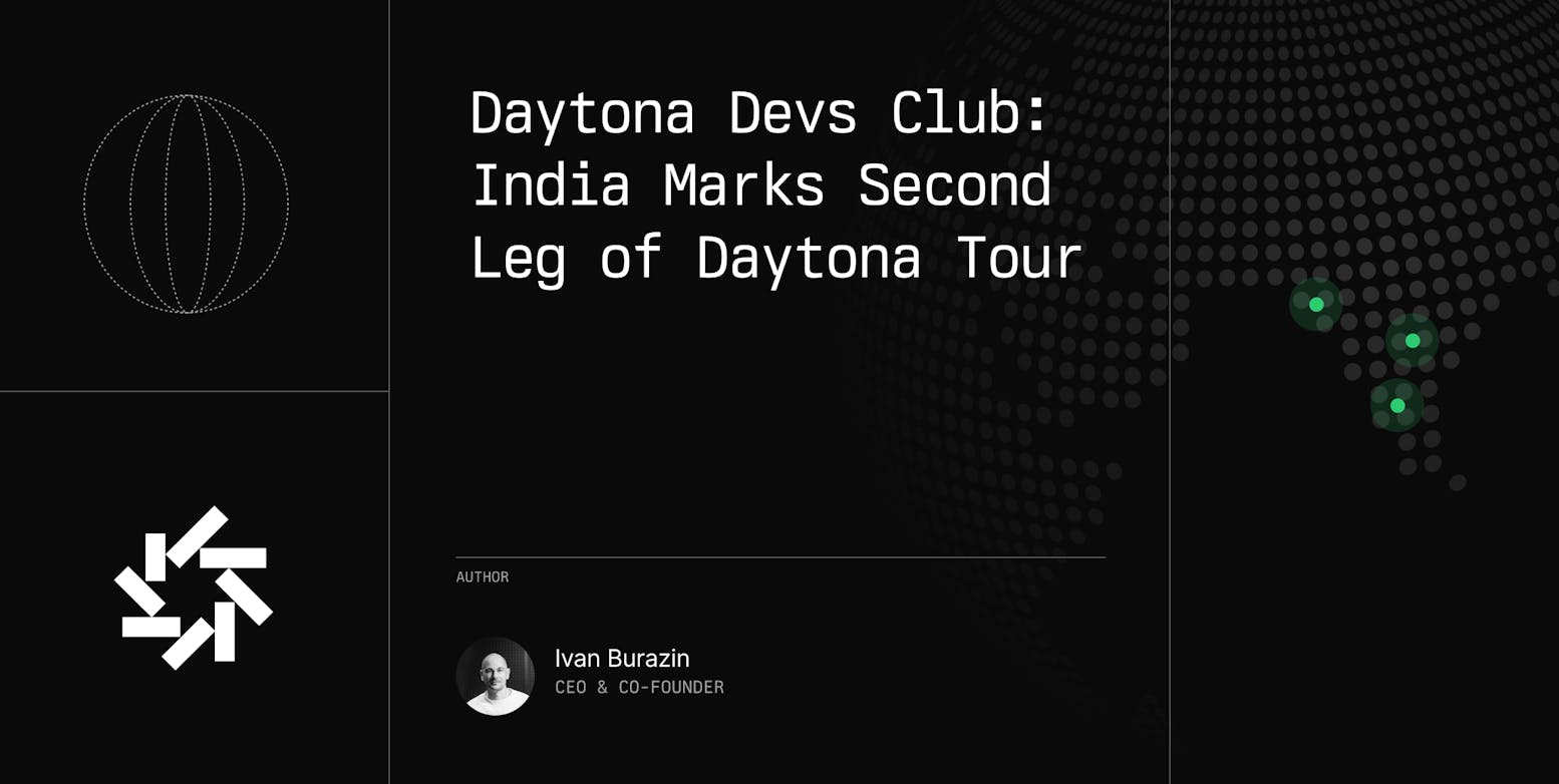 Daytona Devs Club: India Marks Second Leg of Daytona Tour