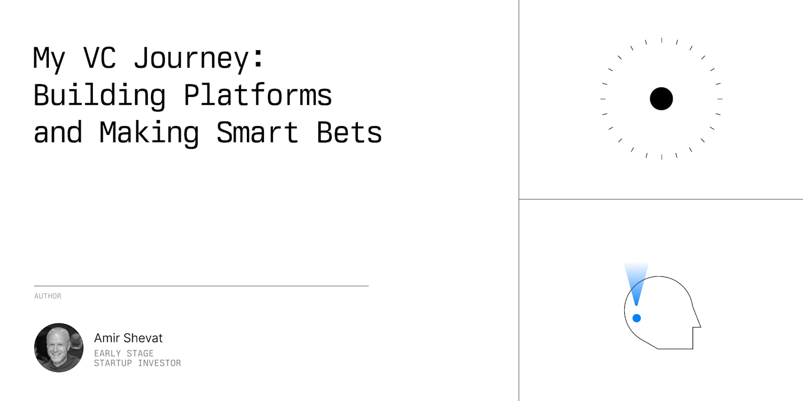 My VC Journey: Building Platforms and Making Smart Bets