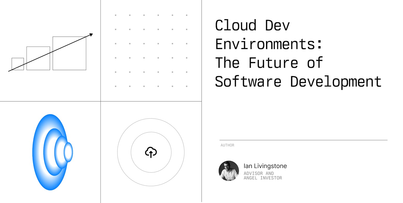 Cloud Dev Environments:  The Future of Software Development