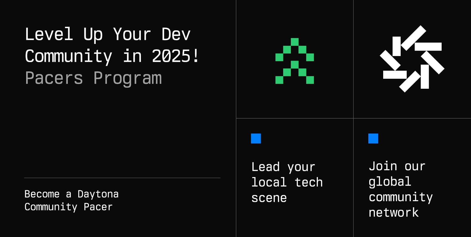 Become a Daytona Pacer: Lead Your Dev Community in 2025