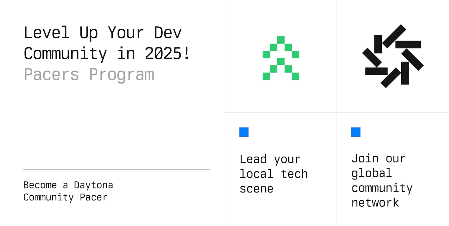 Become a Daytona Pacer: Lead Your Dev Community in 2025