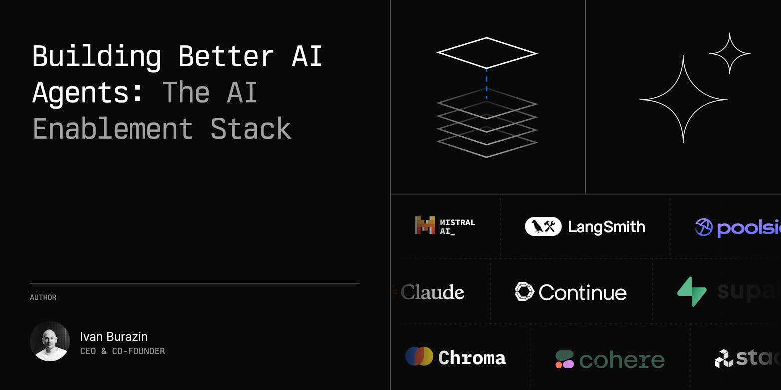 Building Better AI Agents: The AI Enablement Stack