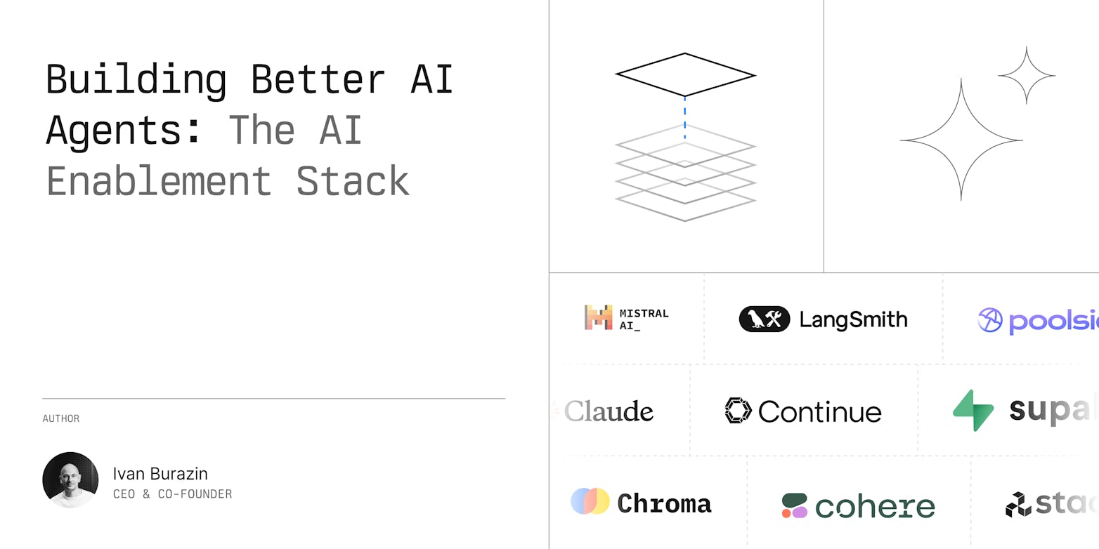 Building Better AI Agents: The AI Enablement Stack