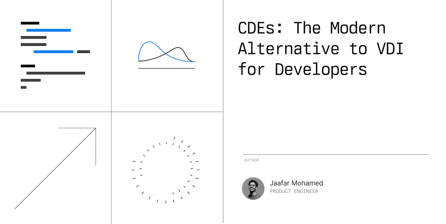 CDEs: The Modern Alternative to VDI for Developers