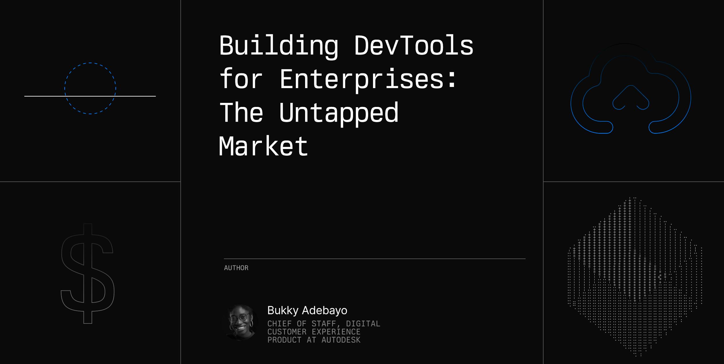 Building DevTools for Enterprises: The Untapped Market