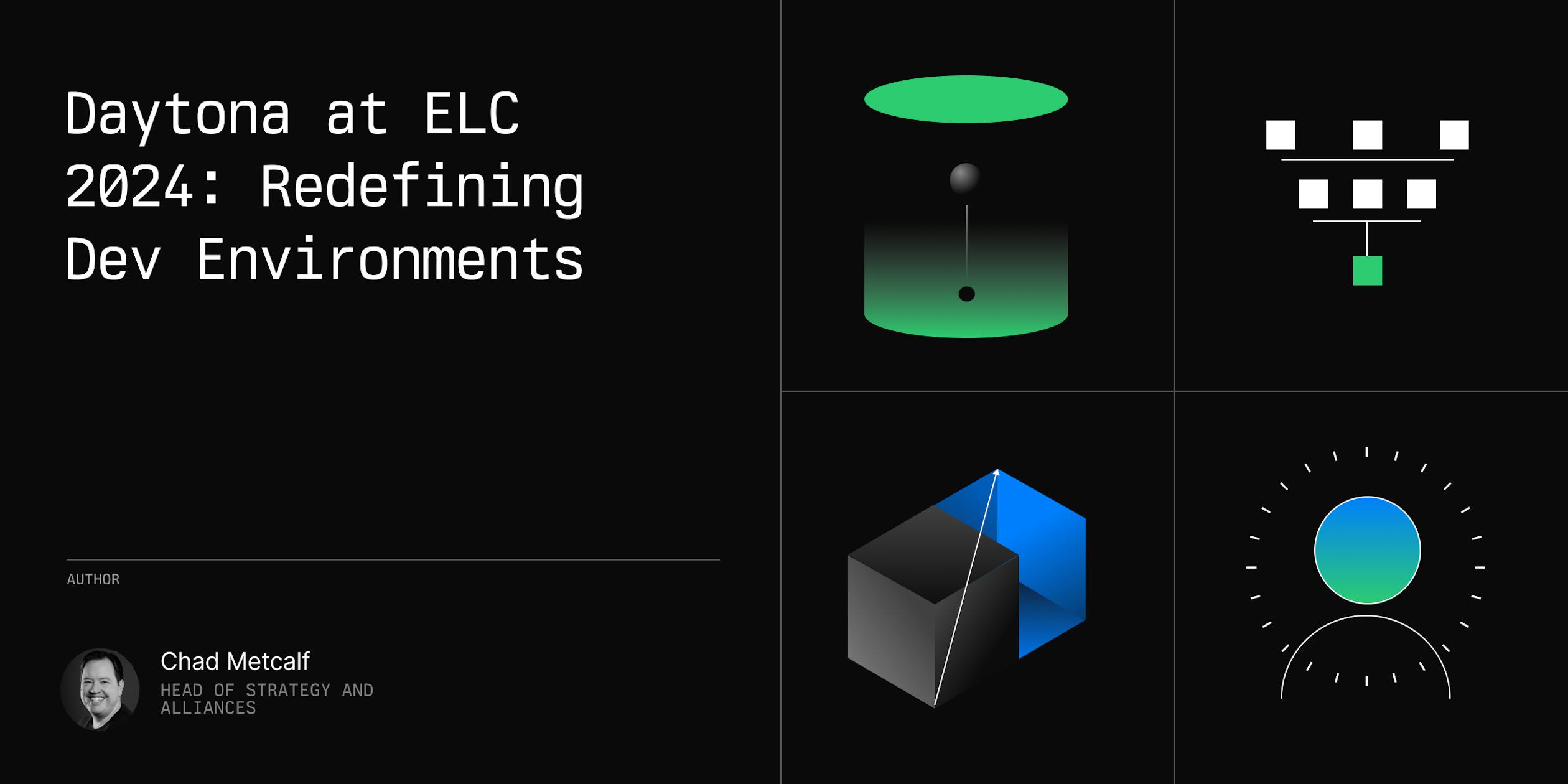 Daytona at ELC 2024: Redefining Dev Environments