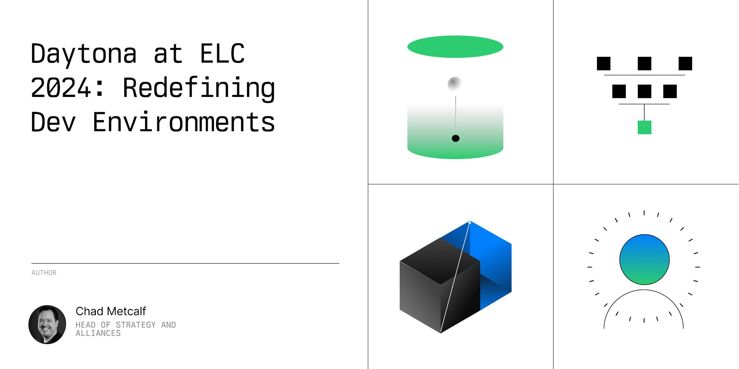 Daytona at ELC 2024: Redefining Dev Environments
