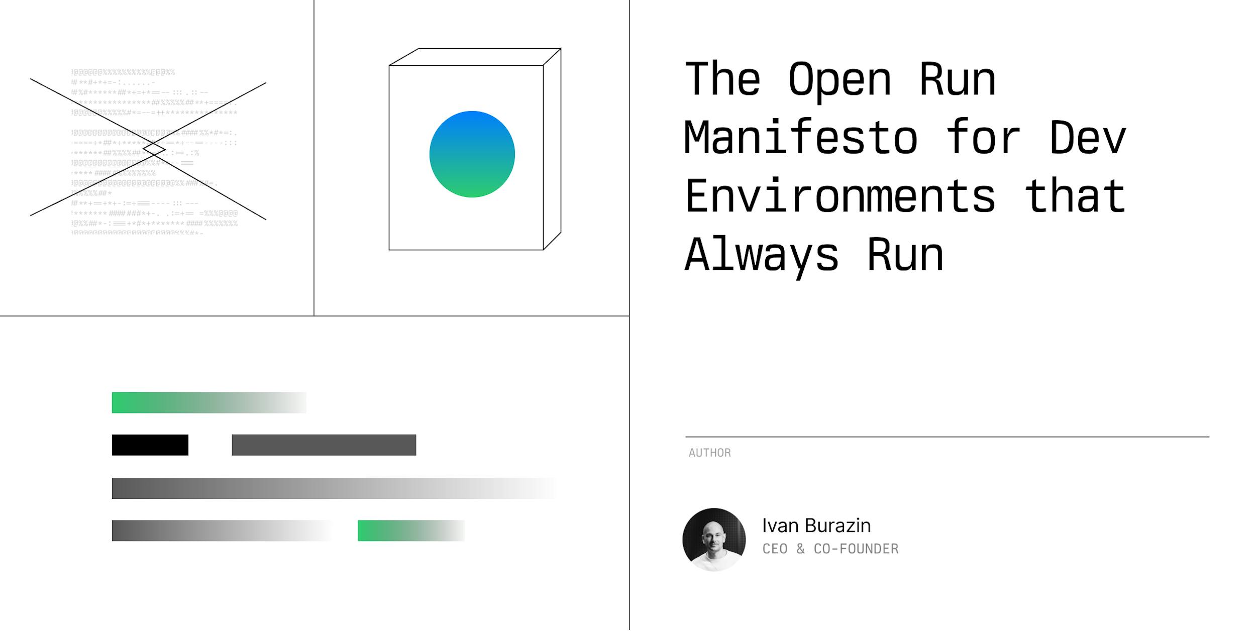 The Open Run Manifesto for Dev Environments that Always Run