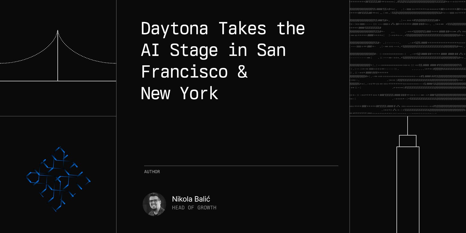 Daytona Takes the AI Stage in San Francisco & New York