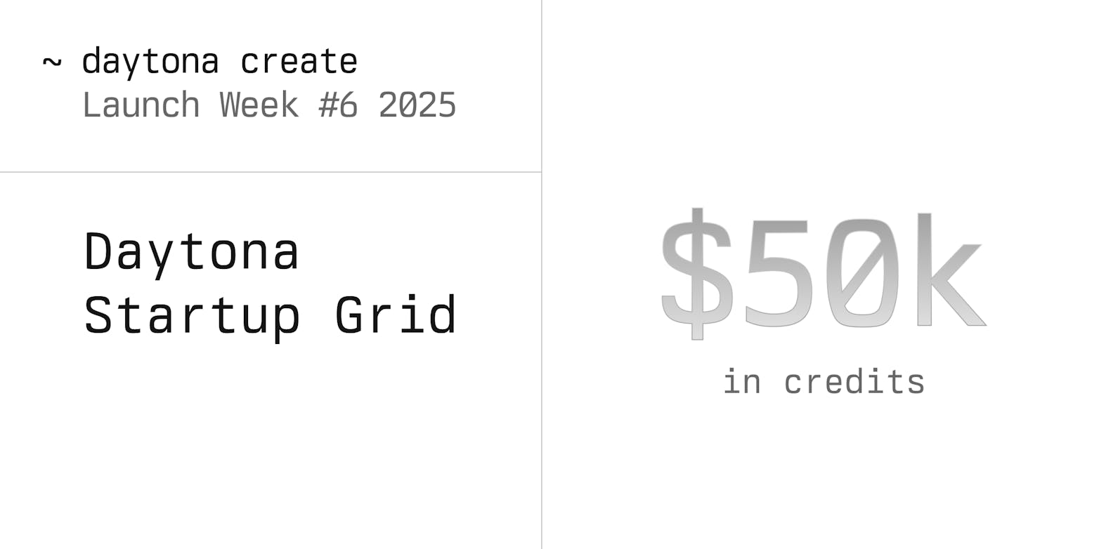 $50K to Build Future AI? Join the Daytona Startup Grid