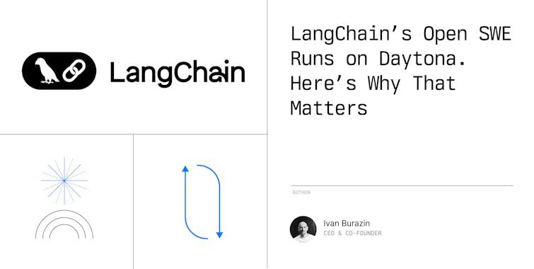 LangChain’s Open SWE Runs on Daytona — Here’s Why