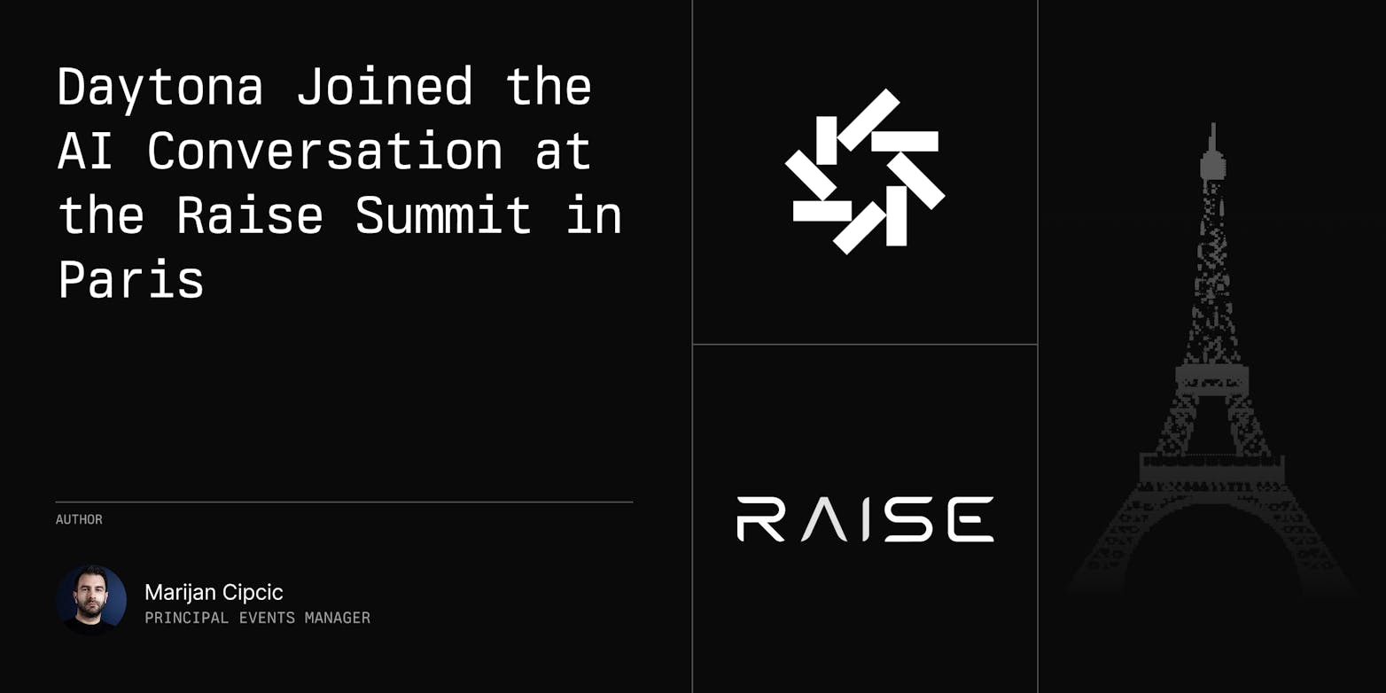 Daytona’s Takeaways from RAISE Summit 2025