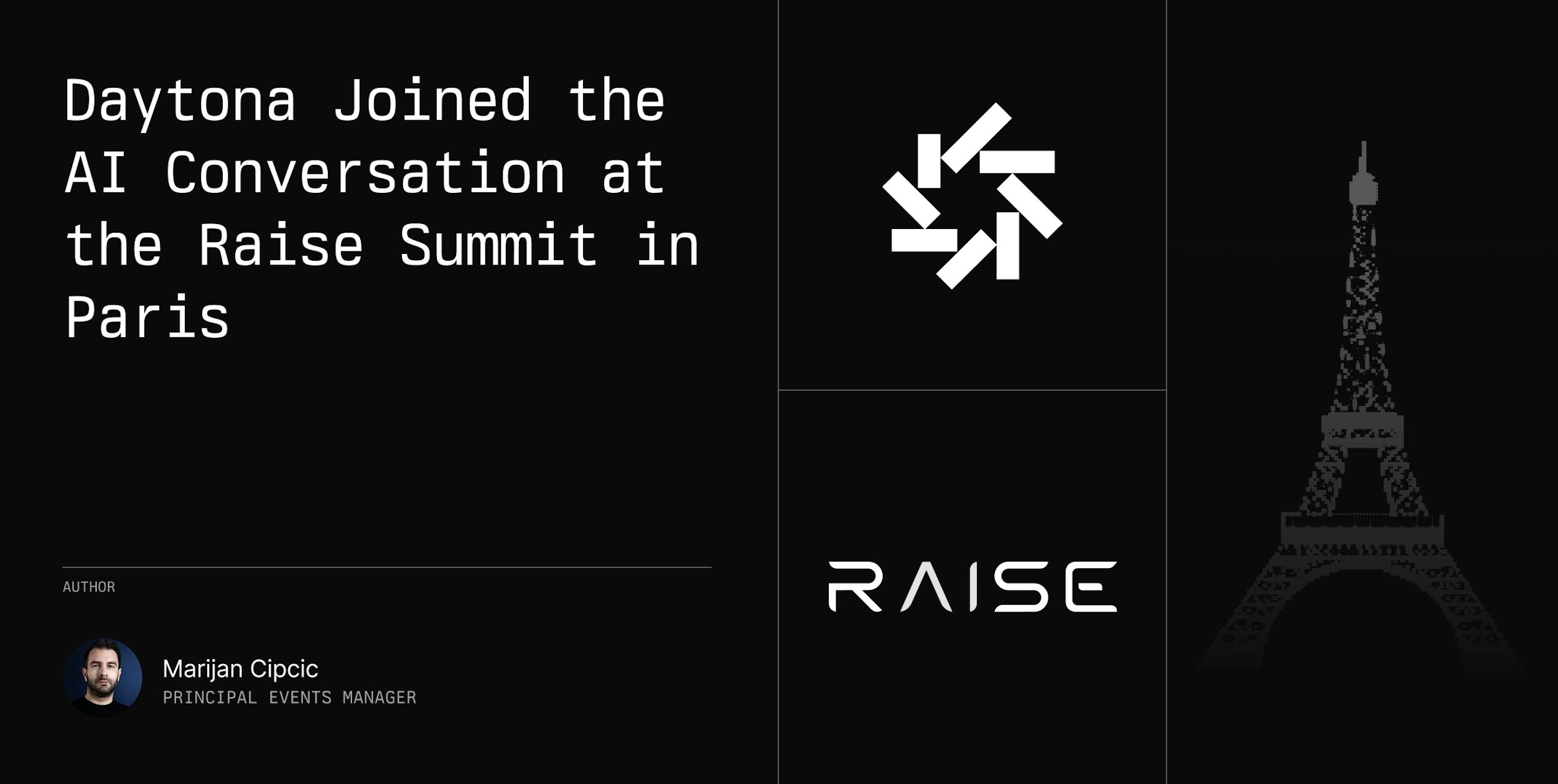 Daytona’s Takeaways from RAISE Summit 2025