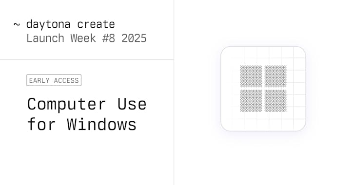 Computer Use – Windows (Early Access)
