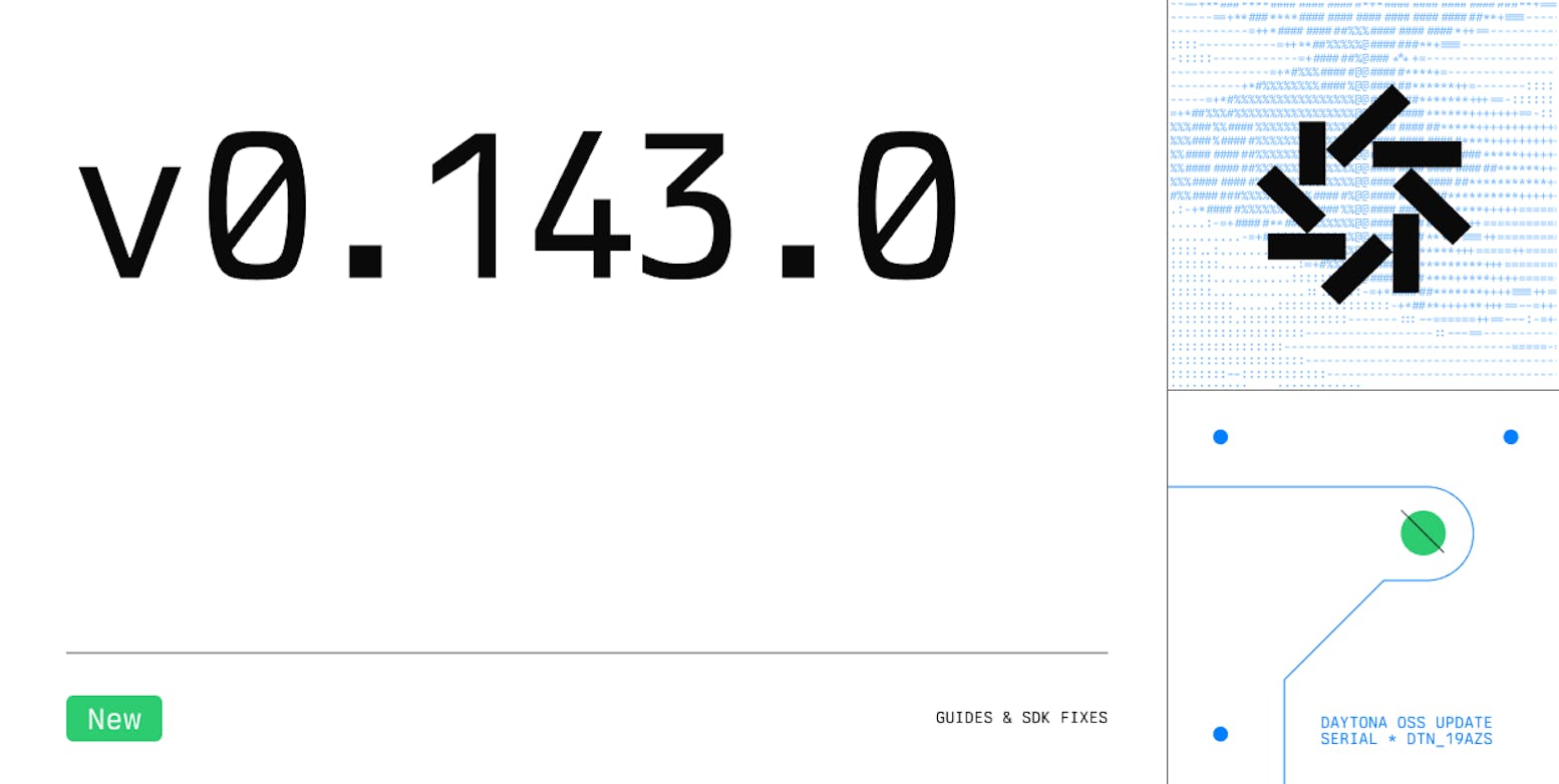 Daytona v0.143.0 changelog banner light